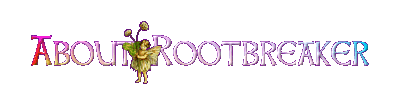About Rootbreaker!