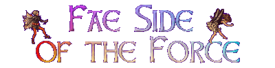 Fae Side of the Force!