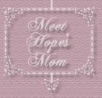 Meet Hope's Mom