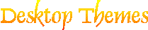 Desktop Themes