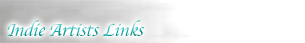 Indie Artists Links