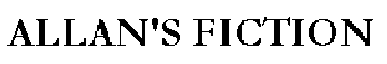Allan's Fiction>
<div align=