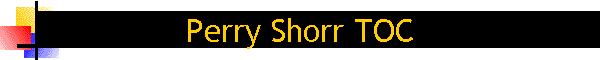 Perry Shorr TOC