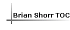 Brian Shorr TOC