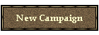 New Campaign