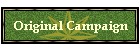 Original Campaign