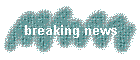 breaking news