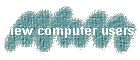 new computer users