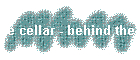 ze cellar - behind the scenes