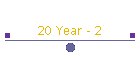 20 Year - 2