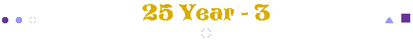 25 Year - 3
