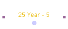 25 Year - 5