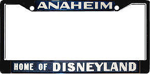 Anaheim Home of Disneyland