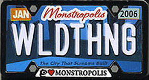 Monstropolis WLDTHNG The City That Screams Built Jan 2006