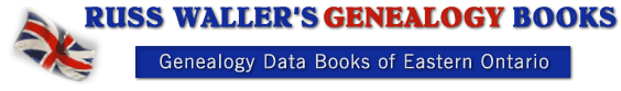 Russ Waller's Genealogy Books: Genealogy Data Books of Eastern Ontario