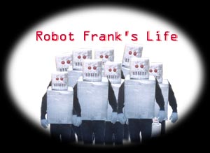 Robot Frank!