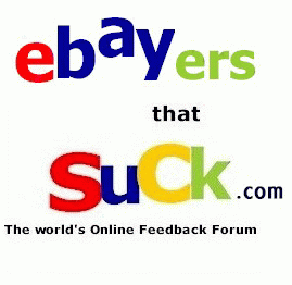 Click Here To Visit Ebayers That Suck!