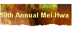 10th Annual Mei-Hwa Beauty Pageant