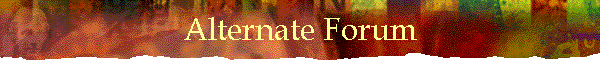 Alternate Forum