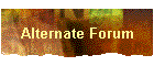 Alternate Forum