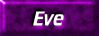 evebutton.gif - 3506 Bytes
