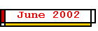 June 2002