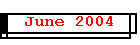 June 2004