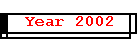 Year 2002