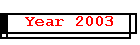 Year 2003