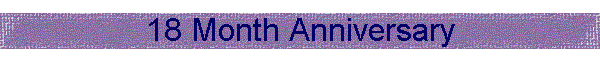 18 Month Anniversary