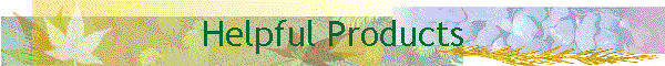 Helpful Products