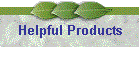 Helpful Products