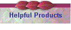 Helpful Products