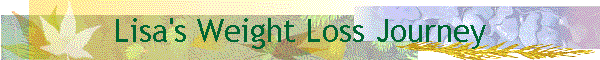Lisa's Weight Loss Journey
