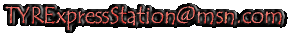 Email TYRExpressStation@msn.com