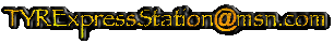Email TYRExpressStation@msn.com