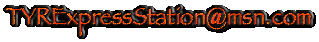 Email TYRExpressStation@msn.com