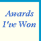 Awards I've Won