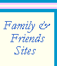Family & Friends Sites