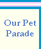 Our Pet Parade