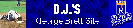D.J.'s George Brett Site