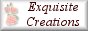 Exquisite Creations