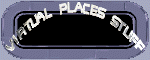 Virtual Places Stuff
