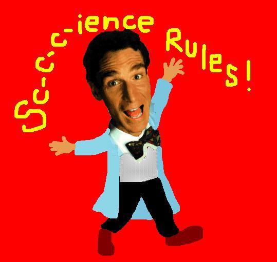 Take that bill nye! wa ha ha!