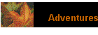 Adventures