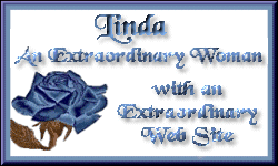 I am pleased to present you with this exclusive award.  You are most certainly An Extraordinary Woman with An Extraordinary Web Site.Congratulations on receiving this award.Cheerfully yours,Jo ~ IrishCream
Extraordinary Woman Award
Administrator, 5/2002.