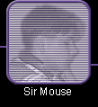 SIR MOUSE