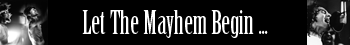 METHODS OF MAYHEM