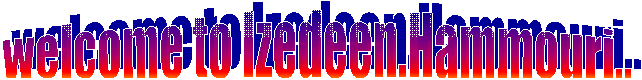 welcome to Izedeen.Hammouri..
