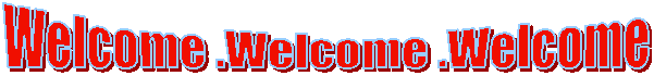 Welcome .Welcome .Welcome  